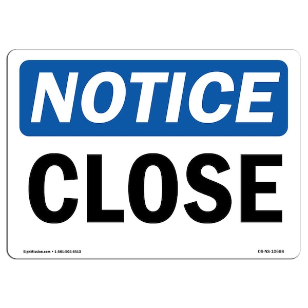Safety Sign, OSHA Notice, 3.5" Height, Close Sign, Landscape, 10PK